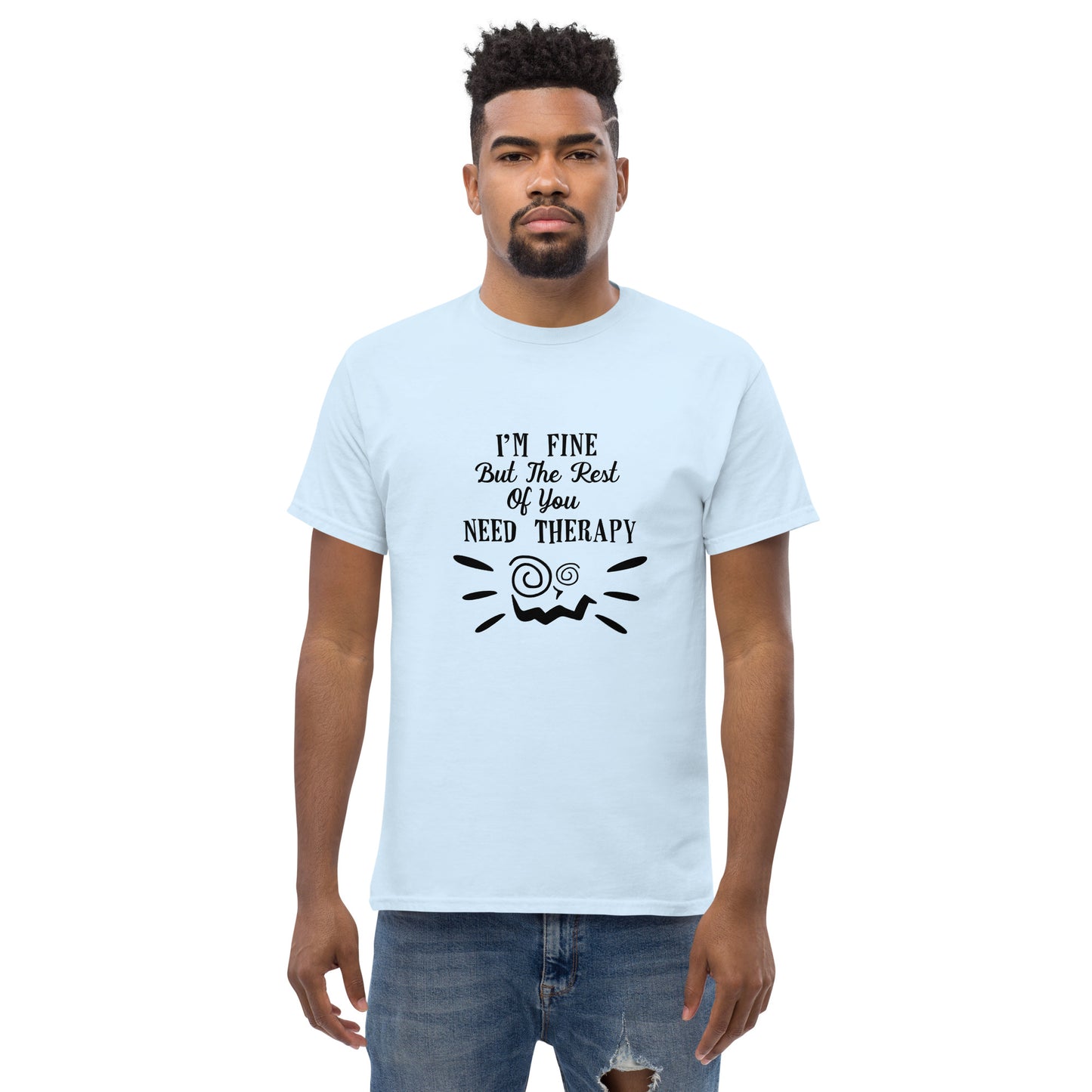 I'm Fine Classic T-shirt